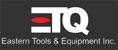 Eastern Tools and Equipment