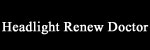 Headlight Renew Doctor