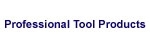 Professional Tool Products
