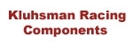 Kluhsman Racing Components
