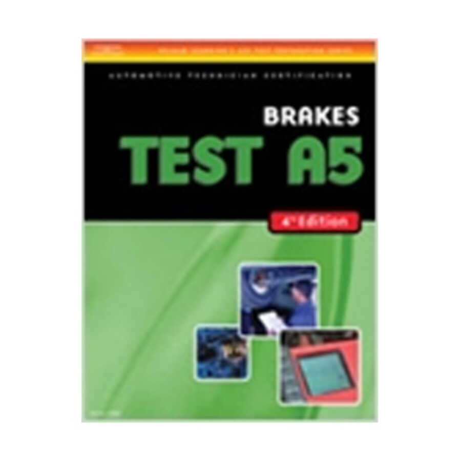 ASE Test Preparation - A5 Brakes