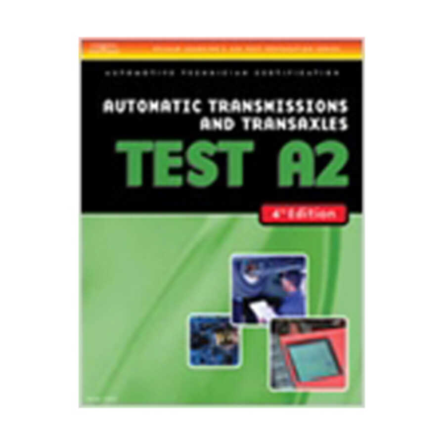 ASE Test Preparation - A2 Automatic Transmissions and Transaxles