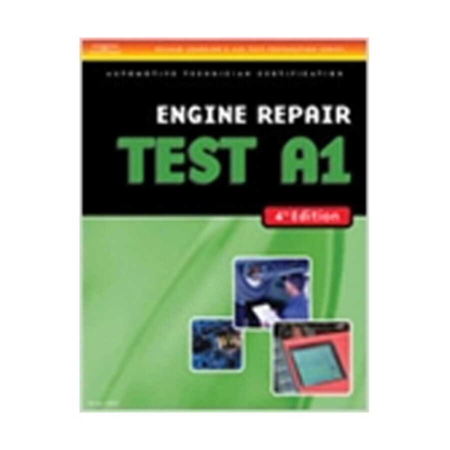 ASE Test Preparation - A1 Engine Repair