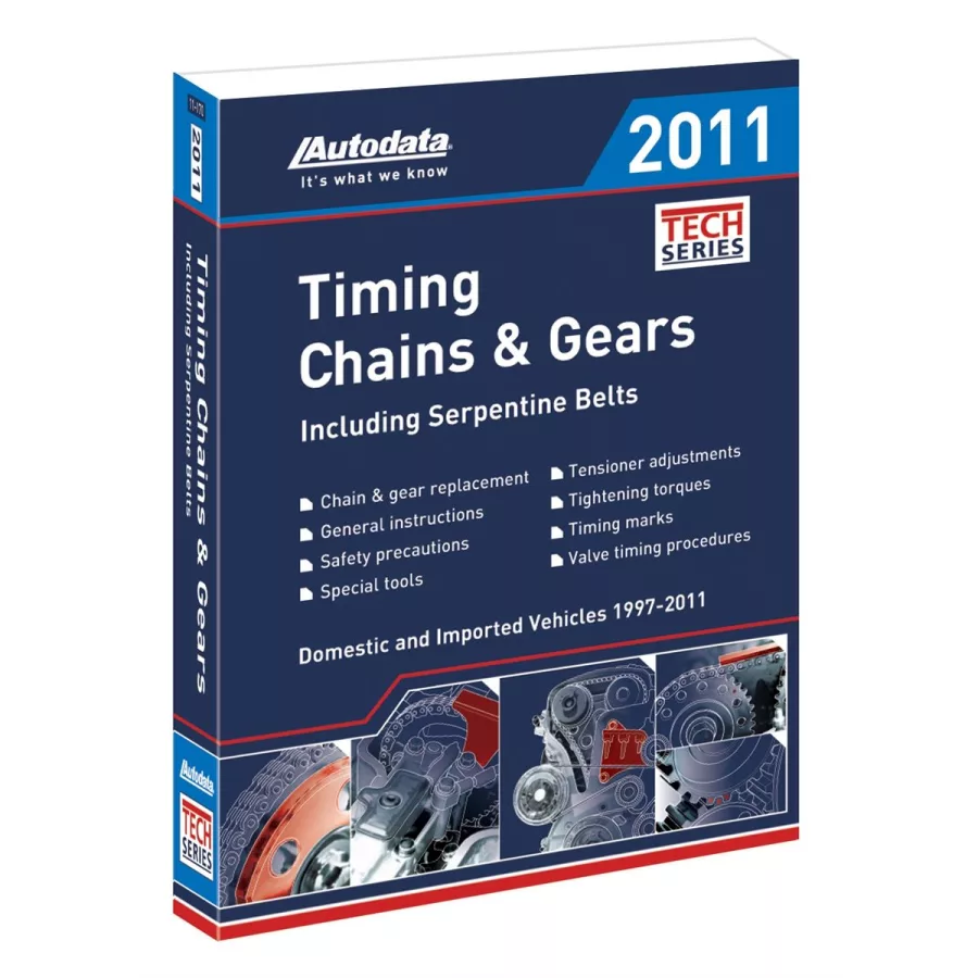 2011 Timing Chains and Gears Manual 2011 Timing Chains and Gears Manual