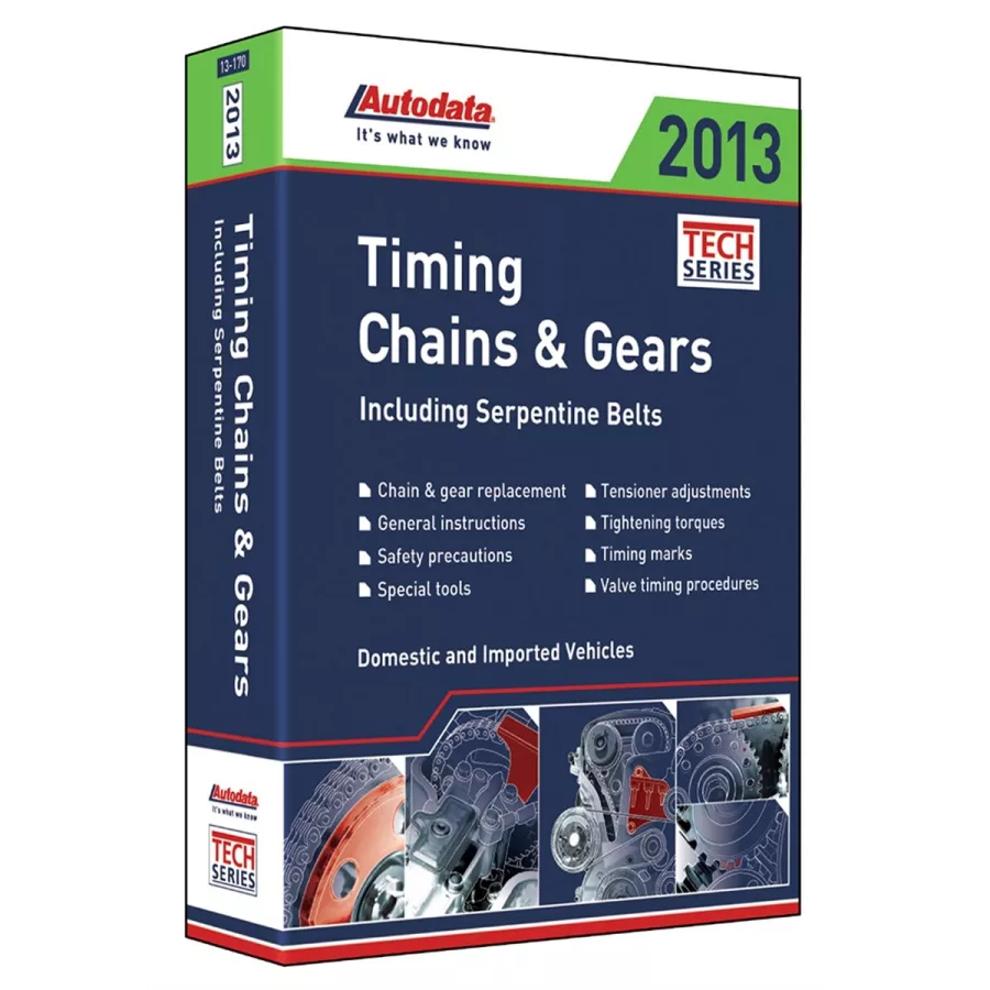 2013 Timing Chains and Gears Manual 2013 Timing Chains and Gears Manual